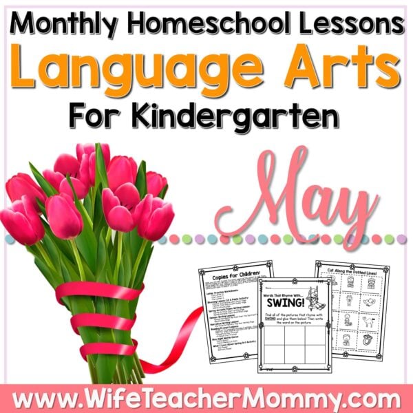 May Homeschool Lessons for Kindergarten Language Arts