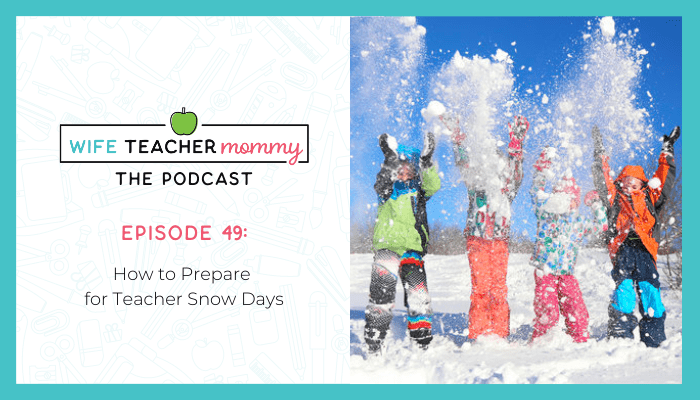 Kids throwing snow- episode 49: how to prepare for teacher snow days