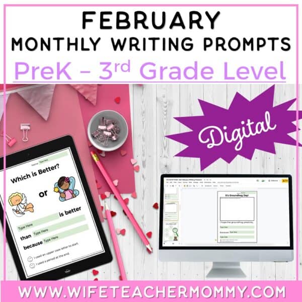 February Writing Prompts for PreK-3rd Grades GOOGLE