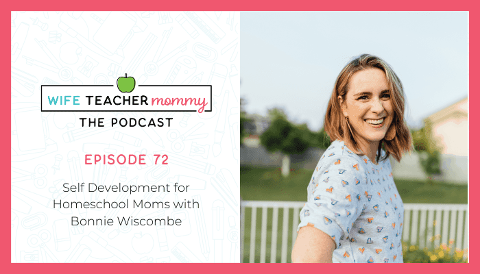 Bonnie Wiscombe- Self development for homeschool moms