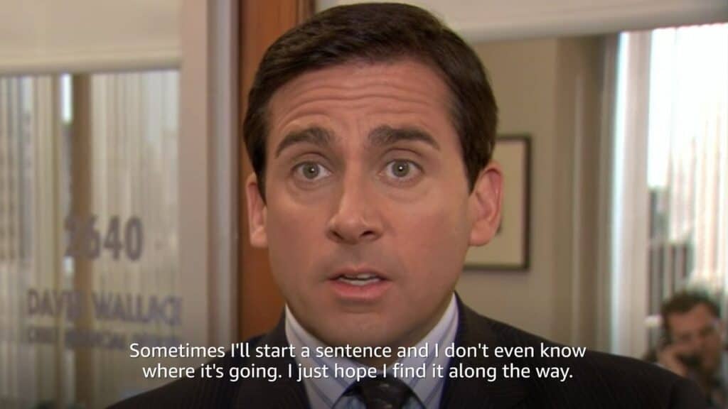 michael scott sometimes i'll start a sentence meme