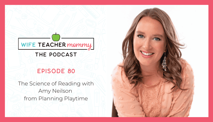 Amy Neilson from Planning Playtime- The Science of Reading