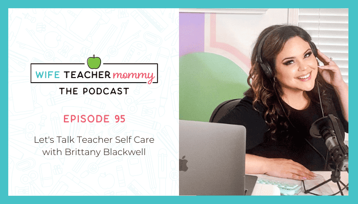 Brittany Blackwell- Let's talk teacher self care