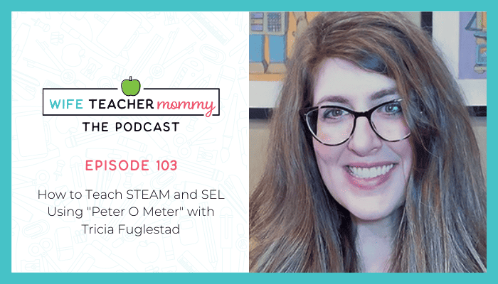 Tricia Fuglestad- How to teach STEAM and SEL using "Peter O Meter"